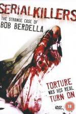 Watch Serial KillersThe Strange Case of Bob Berdella Vodly