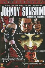 Watch Johnny Sunshine Maximum Violence Vodly