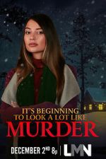 Watch It\'s Beginning to Look a Lot Like Murder Vodly