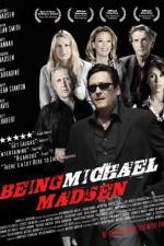 Watch Being Michael Madsen Vodly