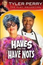 Watch Tyler Perry's The HAVES & The HAVE-NOTS Vodly