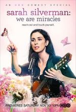 Watch Sarah Silverman: We Are Miracles Vodly