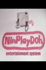 Watch NinPlayDoh Entertainment System Vodly