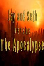 Watch Jay and Seth Versus the Apocalypse Vodly