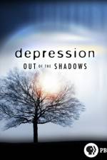 Watch Depression Out of the Shadows Vodly