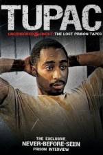 Watch Tupac Uncensored and Uncut: The Lost Prison Tapes Vodly