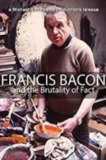 Watch Francis Bacon and the Brutality of Fact Vodly