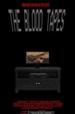 Watch The Blood Tapes Vodly