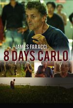 Watch Eight Days Carlo Vodly