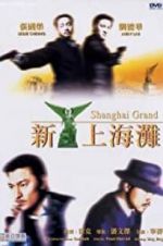 Watch Shanghai Grand Vodly