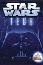 Watch Star Wars Tech Vodly