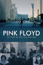Watch Pink Floyd The Story of Wish You Were Here Vodly