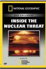 Watch National Geographic Inside the Nuclear Threat Vodly