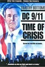 Watch DC 9/11: Time of Crisis Vodly