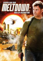 Watch Meltdown: Days of Destruction Vodly