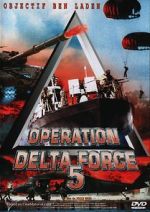 Watch Operation Delta Force 5: Random Fire Vodly