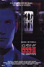 Watch Class of 1999 II: The Substitute Vodly