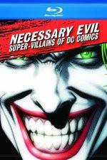 Watch Necessary Evil Villains of DC Comics Vodly