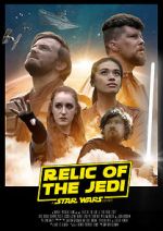 Watch Relic of the Jedi: A Star Wars Story Vodly