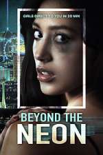 Watch Beyond the Neon Vodly