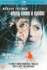 Watch Along Came a Spider Vodly