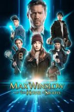 Watch Max Winslow and the House of Secrets Vodly