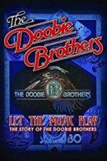 Watch The Doobie Brothers: Let the Music Play Vodly