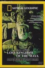 Watch National Geographic Lost Kingdoms of the Maya Vodly