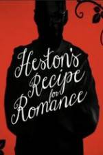 Watch Heston\'s Recipe For Romance Vodly