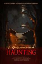 Watch A Savannah Haunting Vodly