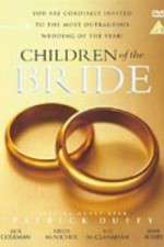 Watch Children of the Bride Vodly