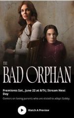 Watch The Bad Orphan Vodly
