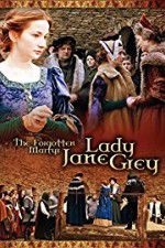 Watch The Forgotten Martyr: Lady Jane Grey Vodly