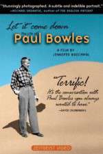 Watch Let It Come Down: The Life of Paul Bowles Vodly