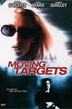 Watch Moving Targets Vodly