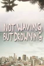 Watch Not Waving But Drowning Vodly