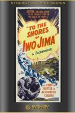 Watch To the Shores of Iwo Jima Vodly