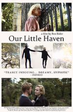 Watch Our Little Haven Vodly