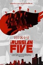 Watch The Russian Five Vodly