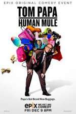 Watch Tom Papa Human Mule Vodly