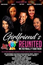 Watch Girlfriends Reunited Vodly