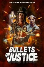 Watch Bullets of Justice Vodly