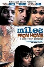 Watch Miles from Home Vodly