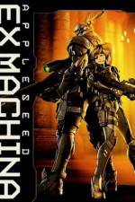 Watch Appleseed Saga : Ex Machina (Ekusu makina) Vodly