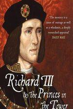 Watch Richard III: The Princes in the Tower Vodly
