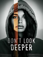 Watch Don\'t Look Deeper Vodly