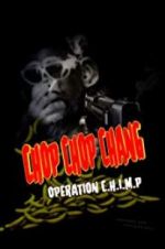 Watch Chop Chop Chang: Operation C.H.I.M.P Vodly