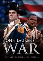 Watch John Laurens\' War Vodly