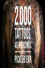 Watch 2000 Tattoos 40 Piercings and a Pickled Ear Vodly