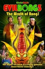 Watch Evil Bong 3: The Wrath of Bong Vodly